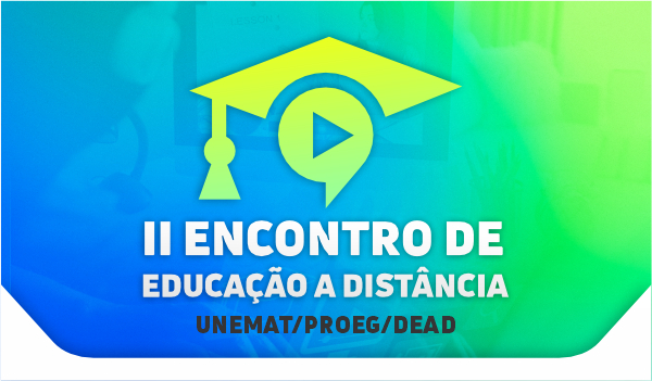 2 ENCONTRO DE EDUCAO A DISTNCIA DA UNEMAT/DEAD/UAB