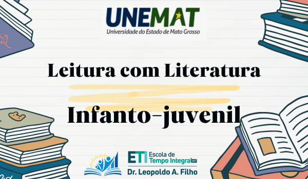 Curso de Leitura com Literatura Infantojuvenil para a Escola Estadual Leopoldo Ambrsio Filho em Cceres - Turma do Ensino Fundamental II